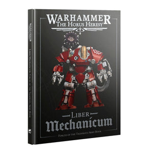 The Horus Heresy: Liber Mechanicum - Army Book