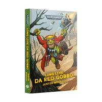 Black Library: Long Live Da Red Gobbo (HB)