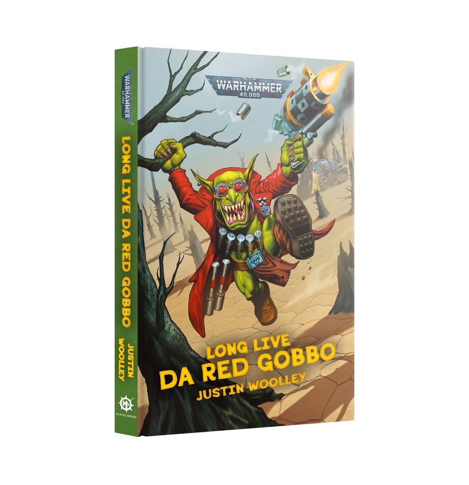 Black Library: Long Live Da Red Gobbo (HB)