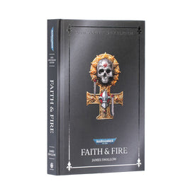 Black Library: Faith and Fire - Anniversary Edition (HB)
