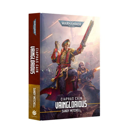 Black Library: Ciaphas Cain: Vainglorious (HB)