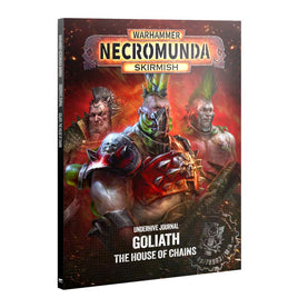 Necromunda: Underhive Journal - Goliath the House of Chains