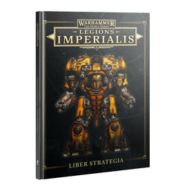 The Horus Heresy: Legions Imperialis - Liber Strategia