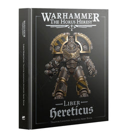 The Horus Heresy: Liber Hereticus - Army Book