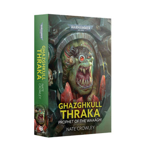 Black Library: Ghazghkull Thraka (PB)