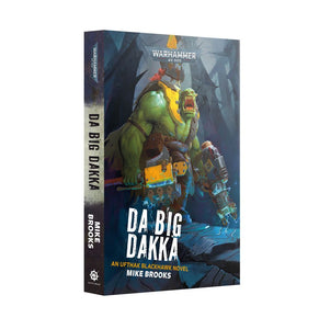 Black Library: Da Big Dakka (PB)