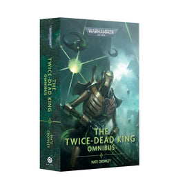 Black Library: The Twice-Dead King - Omnibus (PB)