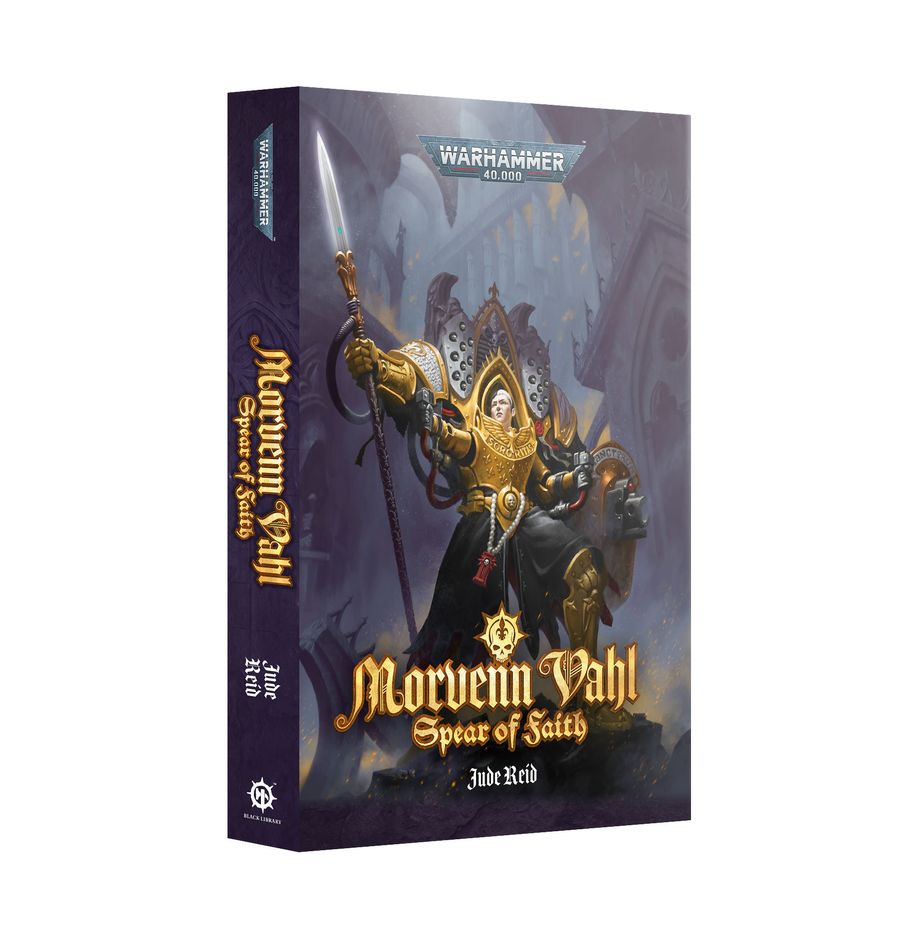 Black Library: Morvenn Vahl - Spear of Faith (PB)