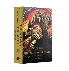 Black Library: Siege of Terra - The End and the Death Volume III (PB)