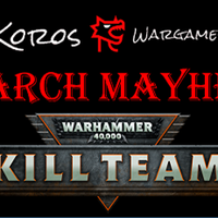 Kill Team March Mayhem Event - 03/08/2025