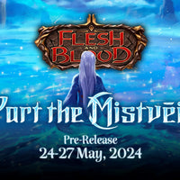Flesh and Blood: Part the Mistvel Pre-Release Event 5/26/2024