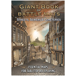 Battle Mats: Big Book of Battle Mats - Streets, Sewers & Cemeteries