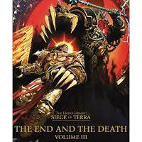 Black Library: Siege of Terra - The End and the Death Volume III (HB)