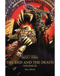 Black Library: Siege of Terra - The End and the Death Volume III (HB)