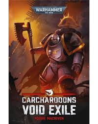 Black Library: Carcharodons - Void Exile (HB)