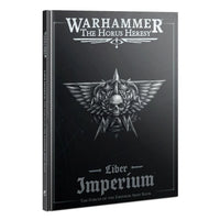 The Horus Heresy: Liber Imperium - The Forces of The Emperor Army Book