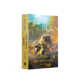 Black Library: The First Wall The Horus Heresy - Siege of Terra Book 3