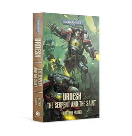 Black Library: Urdesh - The Serpent and The Saint (HB)