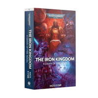 Black Library: The Iron Kingdom (PB)