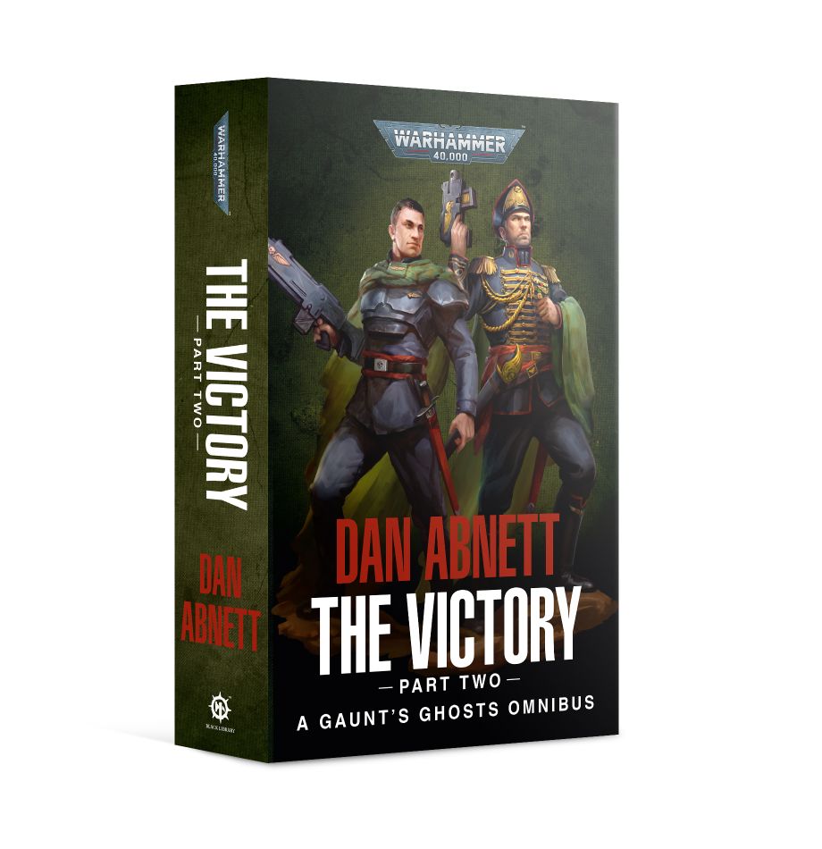 Black Library: Gaunt's Ghosts - The Victory (Part Two) (PB)