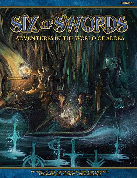 Blue Rose RPG: Six of Swords - Adventures in the World of Aldea