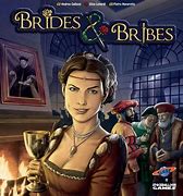 Brides and Bribes