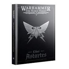 The Horus Heresy: Liber Astartes - Loyalist Legiones Astartes Army Book