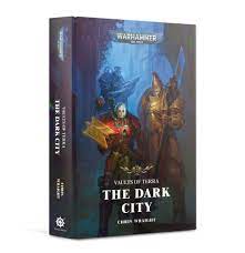 Black Library: Vaults of Terra - The Dark City (HB)