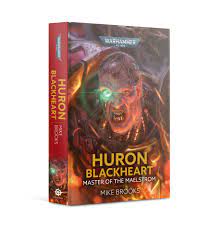 Black Library: Huron Blackheart - Master of the Maelstrom (HB)