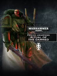 Warhammer 40k: Psychic Awakening - Ritual of the Damned