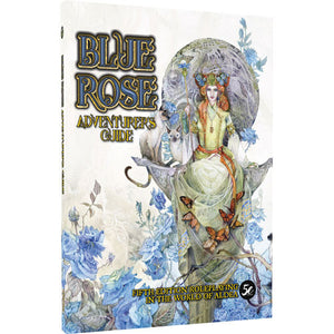 Blue Rose RPG: Adventurer's Guide