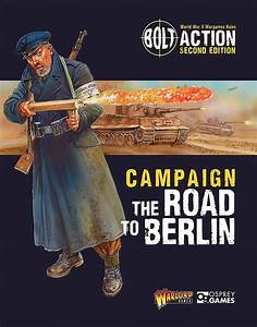 Bolt Action: Campaign Road to Berlin